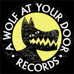 WOLF AT YOUR DOOR RECORDS